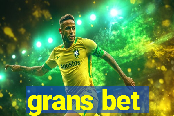 grans bet